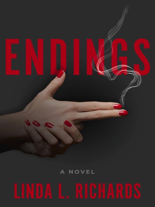 Title details for Endings by Linda L. Richards - Available